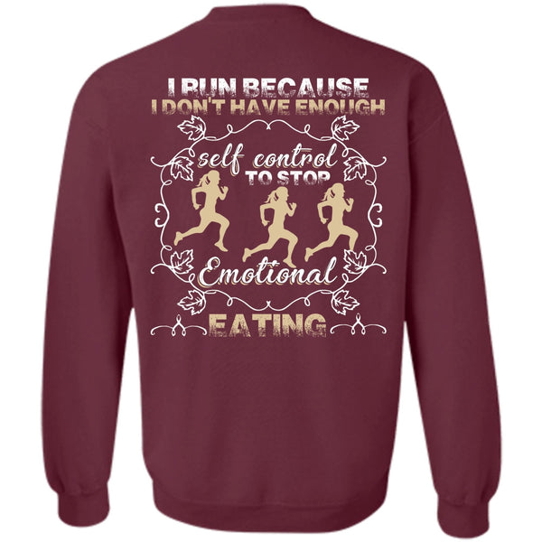Emotional Eating T Shirt, I Love Running Sweatshirt