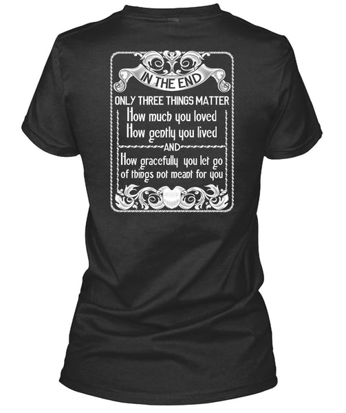 How Much You Loved T Shirt, Being A Biker T Shirt