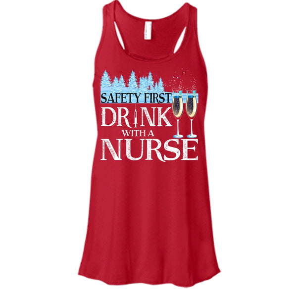 Safety First Drink With A Nurse T Shirt, Nurse Merry Christmas T Shirt, Cool T Shirt