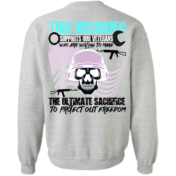 Being A Mechanic T Shirt, This Mechanic Supports Our Veterans Sweatshirt