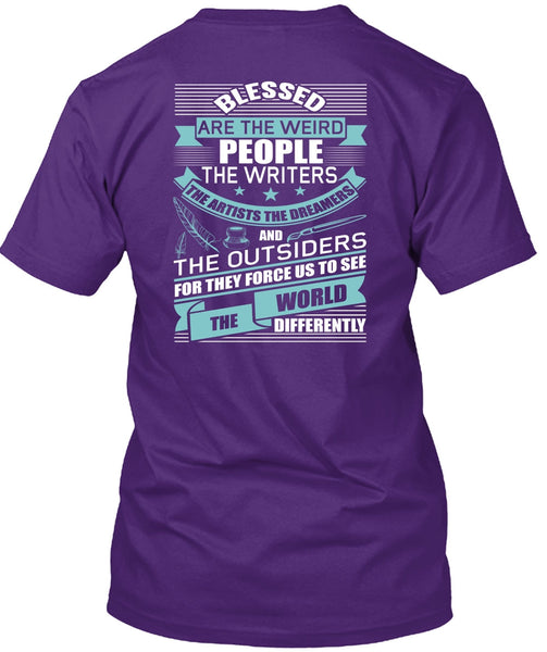 People The Writers T Shirt, The Artists The Dreamers T Shirt