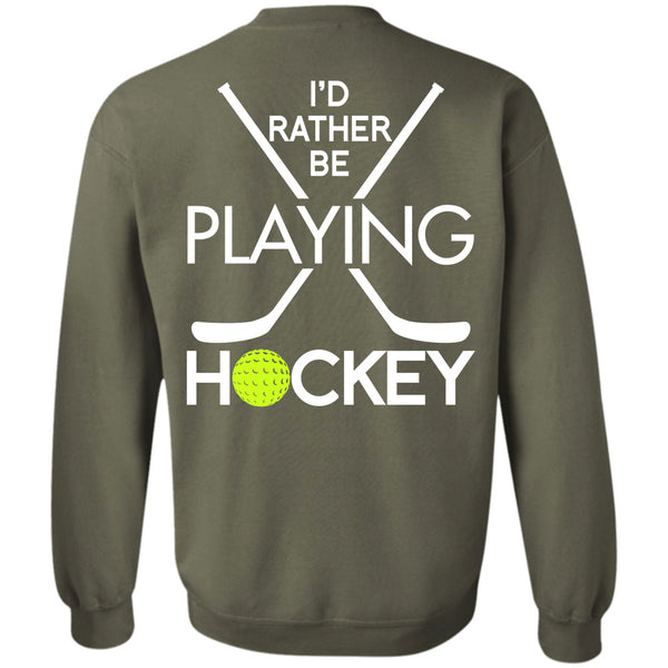 Being A Hockey T Shirt, I Love Hockey Sweatshirt