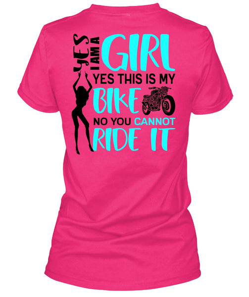 I Am A Girl T Shirt, You Can't Ride It T Shirt