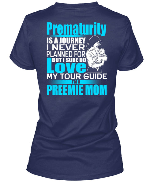 I'm A Preemie Mom T Shirt, I Sure Do Love T Shirt