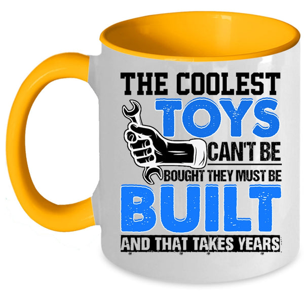 Awesome Mechanics Coffee Mug, The Coolest Toys Can't Be Bought Accent Mug