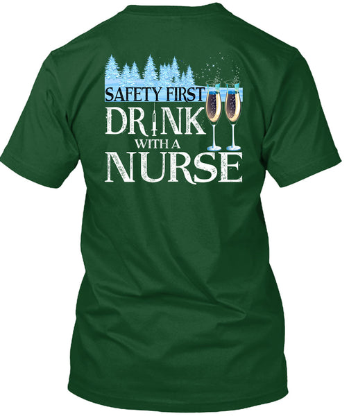 Safety First Drink With A Nurse T Shirt, I Love Christmas T Shirt