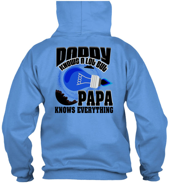 Daddy Knows A Lot T Shirt, I Love Papa T Shirt