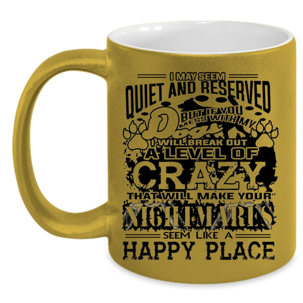 Don't Mess With My Dog Mug, Cool Gift For My Son Cup