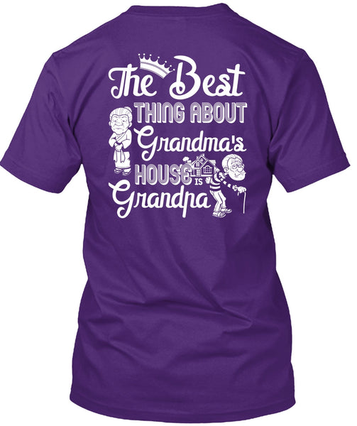 Grandma's House Grandpa T Shirt, Being A Nana T Shirt