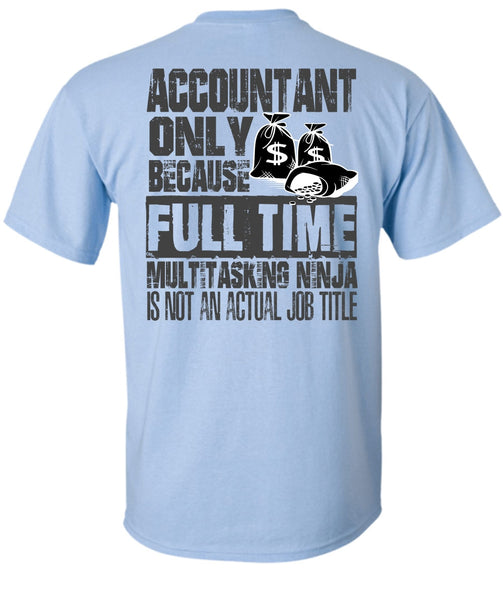Accountant Only T Shirt, I Love Accountant T Shirt