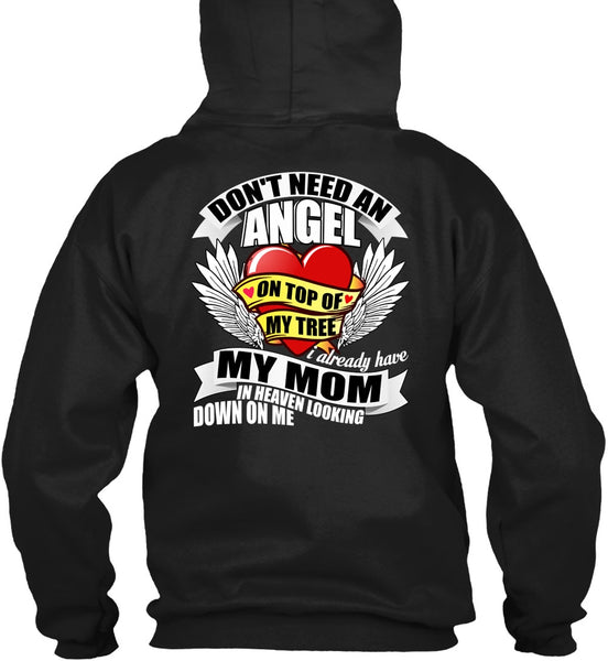 I Already Have My Mom In Heaven T Shirt, Don't Need An Angel T Shirt