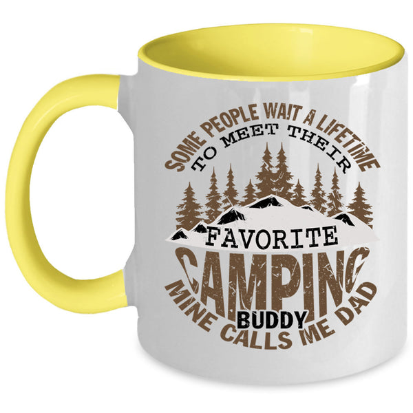 Mine Calls Me Dad Coffee Mug, Favorite Camping Buddy Accent Mug