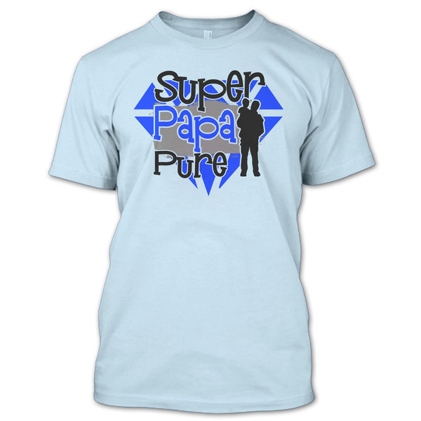 Papa Pure T Shirt, Gift For Papa T Shirt