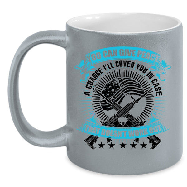 Cool Veterans Coffee Mug, You Can Give Peace A Chance Accent Mug
