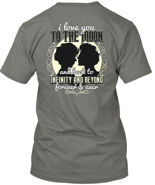 I Love You To The Moon And Back T Shirt, Being A Husband T Shirt