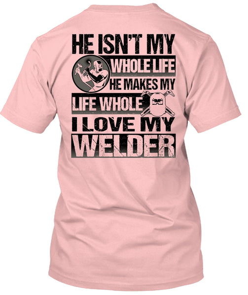 I Love My Welder T Shirt, I Love Welding T Shirt