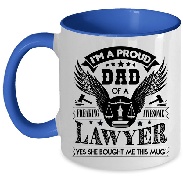 Cool Dad Coffee Mug, I'm A Proud Dad Of An Awesome Lawyer Accent Mug