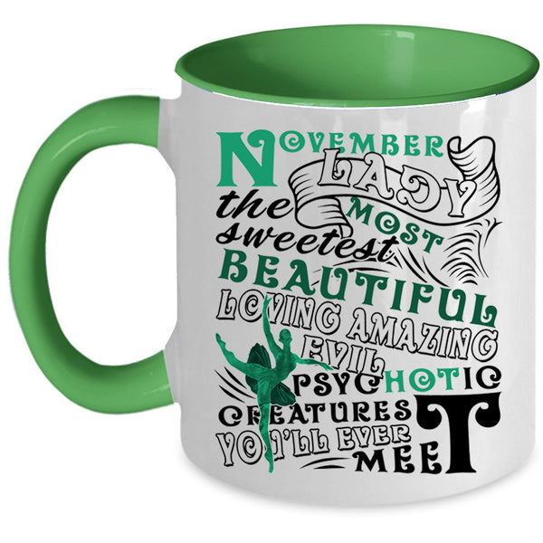 The Most Sweetest Beautiful Coffee Mug, November Lady Accent Mug