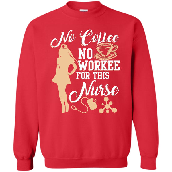 For This Nurse T Shirt, Funny Nurse Sweatshirt