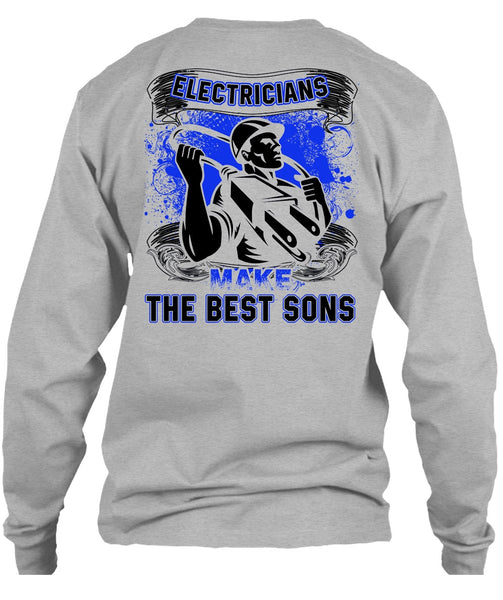 Electricians Make The Best Sons T Shirt, I Love Electrician T Shirt