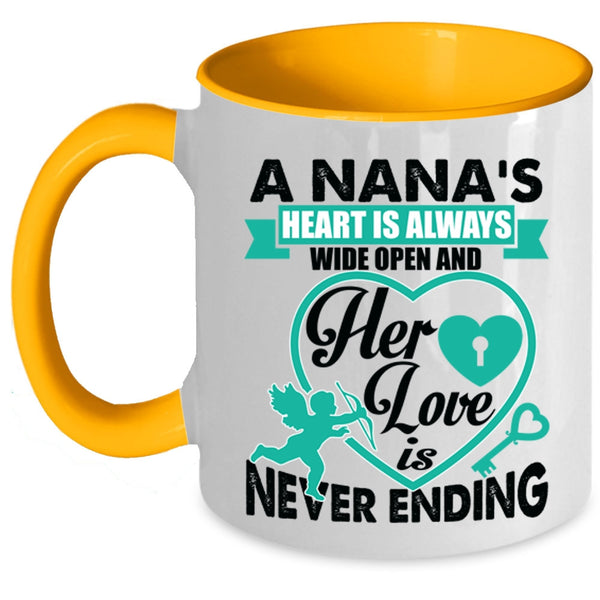 Her Love Is Never Ending Coffee Mug, A Nana's Heart Is Always Wide Open Accent Mug
