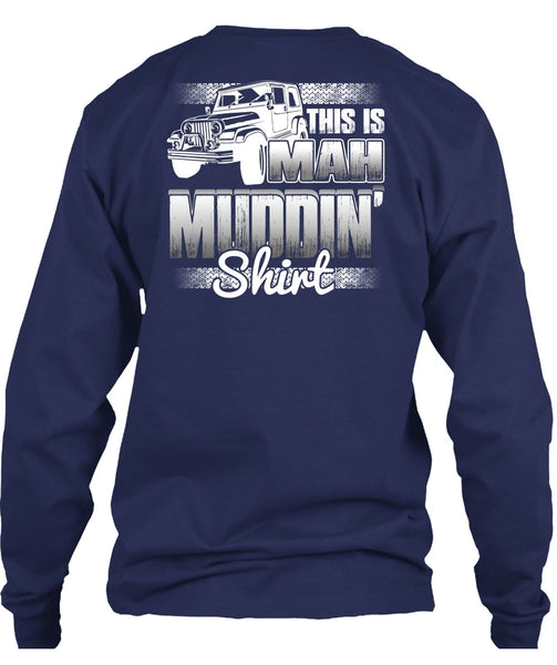 This Is Man Mudding T Shirt, Being A Jeep Driver T Shirt