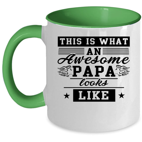 Cute Papa Coffee Mug, What An Awesome Papa Looks Like Accent Mug