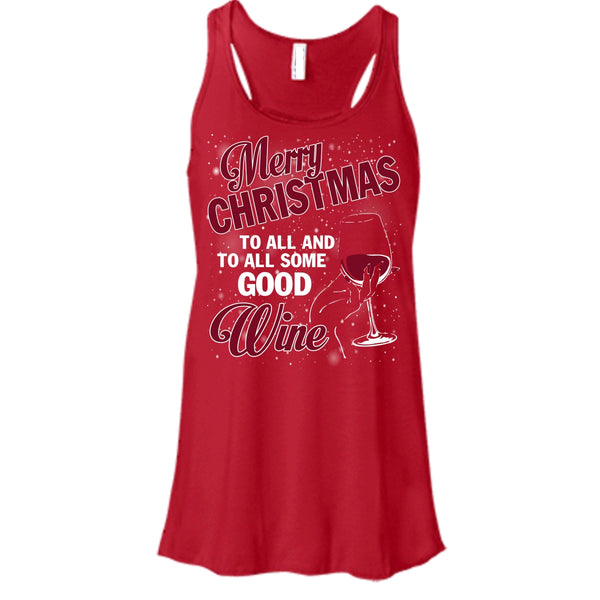 Merry Christmas To All T Shirt, And To All Some Good Wine T Shirt, Cool T Shirt