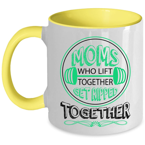 Get Ripped Together Coffee Mug, Mom Who Lift Together Accent Mug