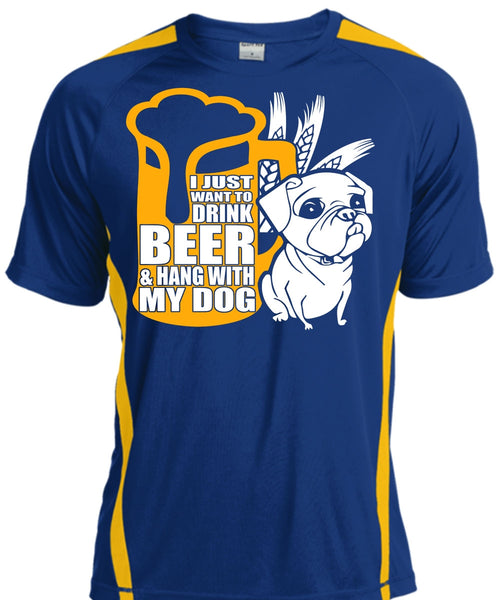 I Just Want To Drink Beer T Shirt, Hang With My Dog T Shirt, Cool Shirt