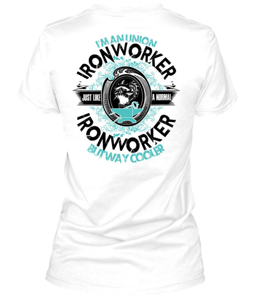I'm An Union Ironworker T Shirt, I Love Ironworker T Shirt