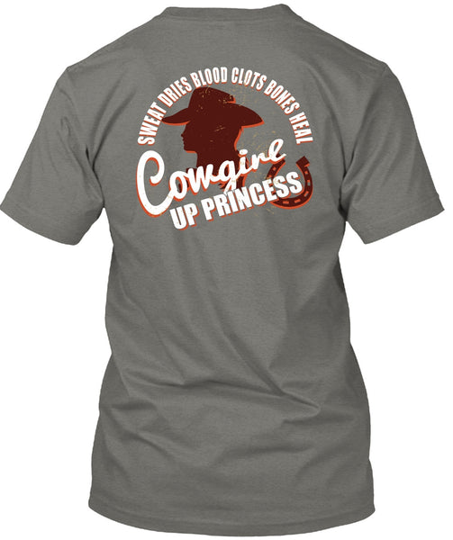 Heal Cowgirls Up Princess T Shirt, Sweat Dries Blood Clots Bones T Shirt