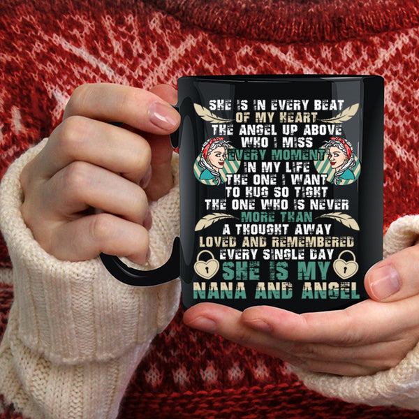 She Is In Every Beat Of My Heart Coffee Mug, She Is My Nana And Angel Coffee Cup