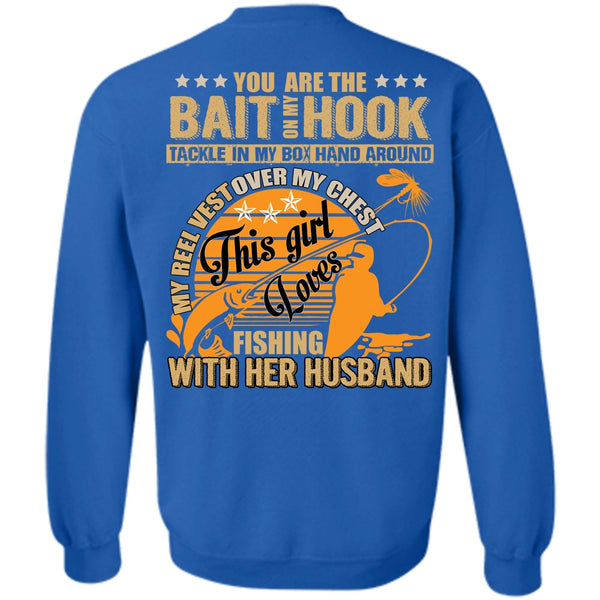 Bait On My Hook T Shirt, I Love Fishing Sweatshirt