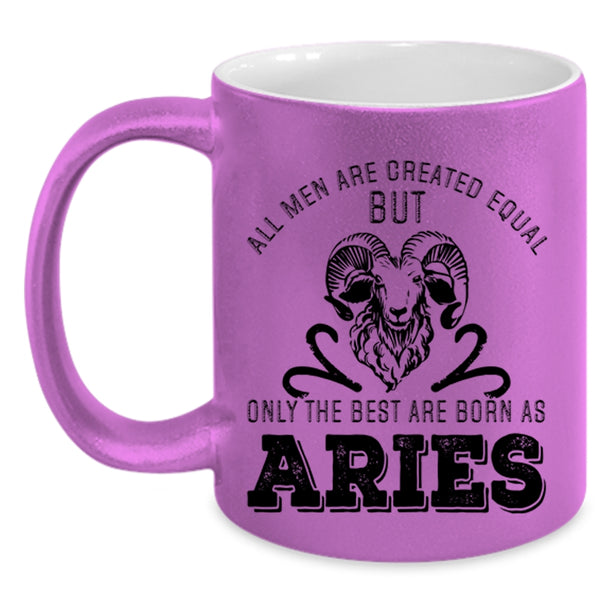 Cute Birthday Coffee Mug, Only The Best Men Are Born As Aries Accent Mug