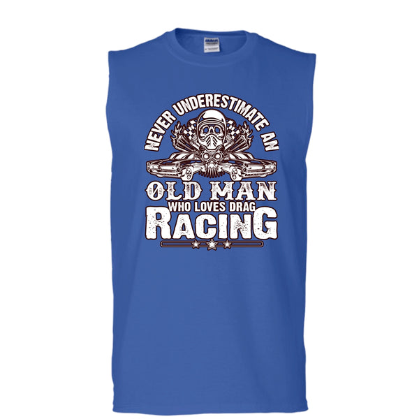 Never Underestimate T Shirt, Old Man Who Loves Drag Racing Tank Top (Men's Cotton Sleeveless)