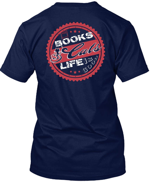 Books Cats Life Is Good T Shirt, I Love Cats T Shirt