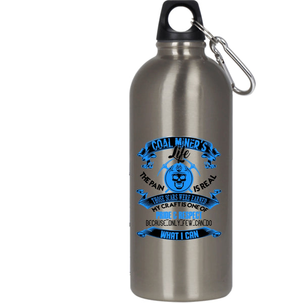Coal Miner's Life 20 oz Stainless Steel Bottle,Perfect Gift For My Miner Outdoor Sports Water Bottle