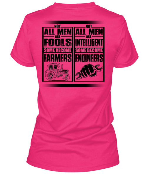 Not All Men Are Fools Some Become Farmers T Shirt, I Love Farmer T Shirt