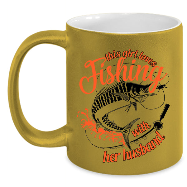 Cute Wife Coffee Mug, This Girl Loves Fishing With Her Husband Accent Mug