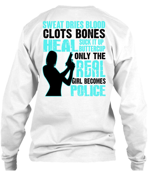 Only The Real Girl Becomes Police T Shirt, I Love Police T Shirt