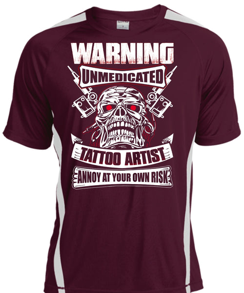 Warning Unmedicated Tattoo Artist T Shirt, My Favorite T Shirt, Cool Shirt