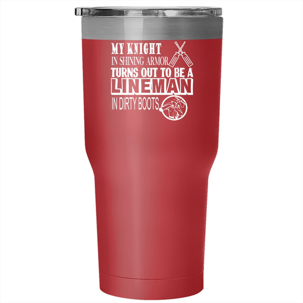 To Be A Lineman In Dirty Boots Tumbler 30 oz Stainless Steel, Awesome Linemen Travel Mug