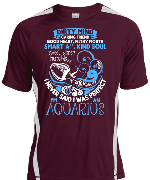 I'm An Aquarius T Shirt, Dirty Mind T Shirt, Cool Shirt