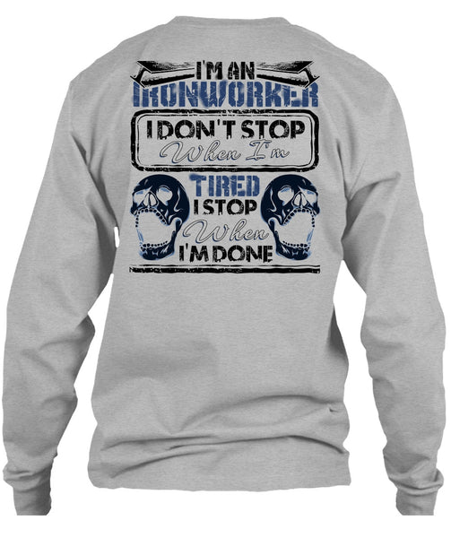 I'm An Ironworker T Shirt, Being An Ironworker T Shirt