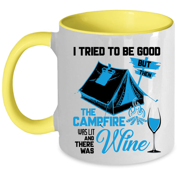 There Was Wine Coffee Mug, The Campfire Was Lit Accent Mug