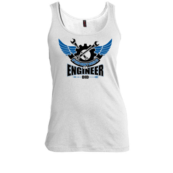 If God Didin't Build It T Shirt, Coolest Engineer Tank Top