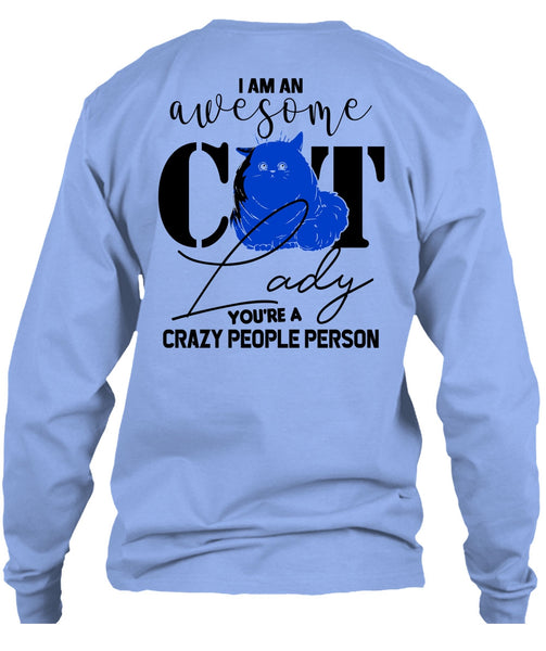 I Am An Awesome Cat Lady T Shirt, Being A Cat T Shirt