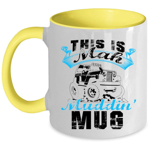 Cool Mudding Coffee Mug, This Is Mah Mudding Accent Mug