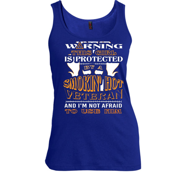 Warning This Girl Is Protected By A Smokin' Hot Veteran Shirt, Cool Husband Shirt